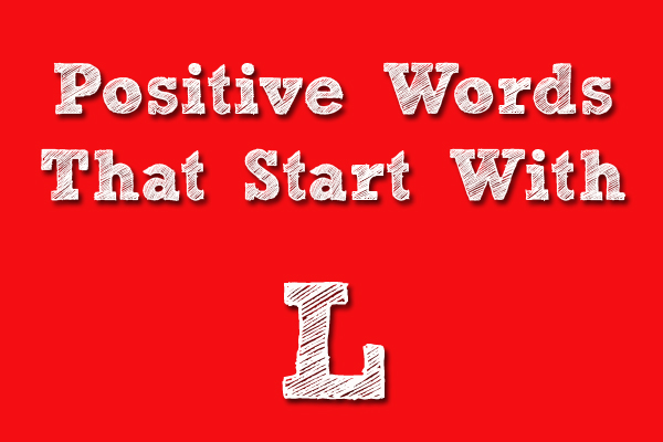 Positive Words That Starts With L