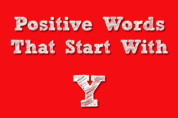 Positive Words That Starts With Y