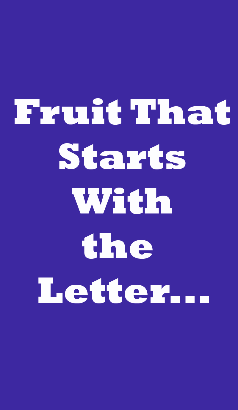 fruit that starts with